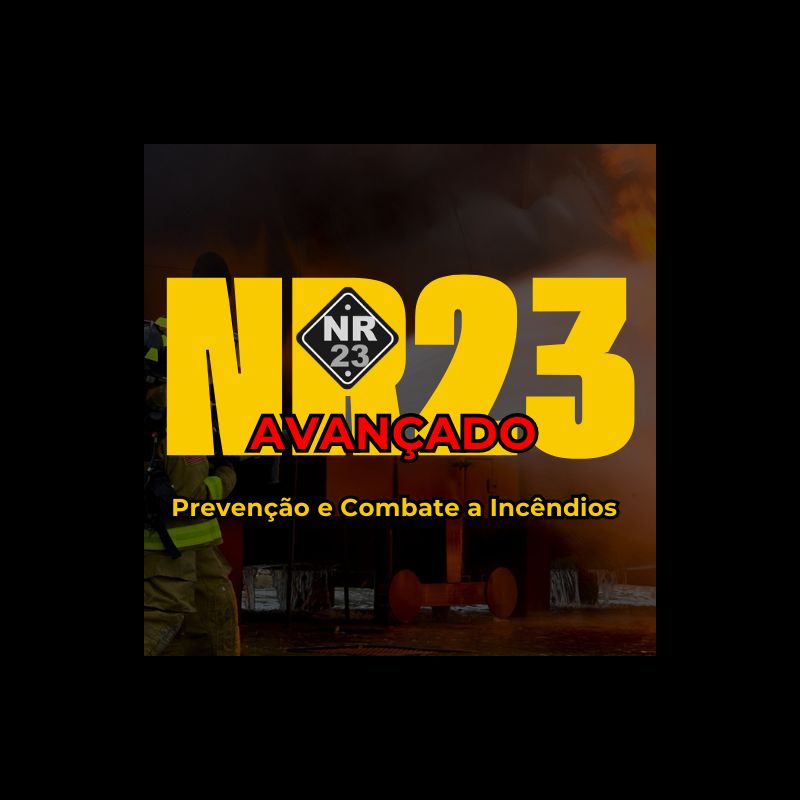 NR23 – Prevenção e Combate a Incêndios - Avançado - 2025
